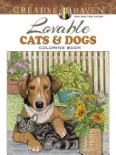 Creative Haven Roztomilé mačky a psy Omaľovánky - Creative Haven Lovable Cats and Dogs Coloring Book