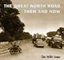 Veľká severná cesta vtedy a dnes - Great North Road Then and Now