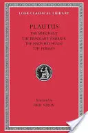 Plautus III: Kupec, chvastavý vojak, duch, Peržan - Plautus III: The Merchant, the Braggart Soldier, the Ghost, the Persian