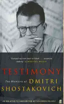 Svedectvo - Spomienky Dmitrija Šostakoviča, ako ich spracoval Solomon Volkov - Testimony - The Memoirs of Dmitri Shostakovich as related to and edited by  Solomon Volkov