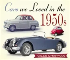 Autá, ktoré sme milovali v 50. rokoch - Cars We Loved in the 1950s