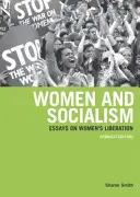 Ženy a socializmus (revidované a doplnené vydanie): Trieda, rasa a kapitál - Women and Socialism (Revised and Updated Edition): Class, Race and Capital