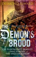 Démonova rodina - Dynastia Plantagenetovcov, ktorá vytvorila anglický národ - Demon's Brood - The Plantagenet Dynasty that Forged the English Nation