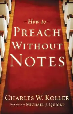 Ako kázať bez poznámok - How to Preach Without Notes