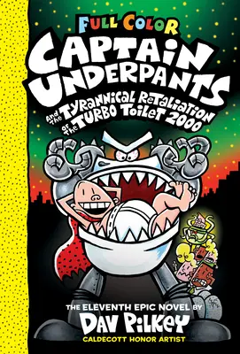 Kapitán Spodky a tyranská odveta turbo záchoda 2000 - Captain Underpants and the Tyrannical Retaliation of the Turbo Toilet 2000