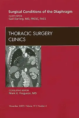 Chirurgické stavy bránice, vydanie Kliniky hrudníkovej chirurgie, 19 - Surgical Conditions of the Diaphragm, an Issue of Thoracic Surgery Clinics, 19