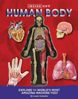 Vnútri ľudského tela: Preskúmajte najúžasnejší stroj na svete - vás! - Inside Out Human Body: Explore the World's Most Amazing Machine-You!