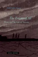 Nepriateľ všetkých: Pirátstvo a právo národov - The Enemy of All: Piracy and the Law of Nations