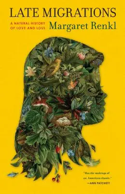 Neskoré migrácie: Prírodné dejiny lásky a straty - Late Migrations: A Natural History of Love and Loss