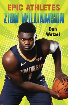 Epickí športovci: Zion Williamson - Epic Athletes: Zion Williamson