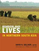 Životy na hraniciach v severnej južnej Ázii - Borderland Lives in Northern South Asia