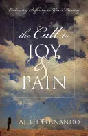 Výzva k radosti a bolesti: Prijímanie utrpenia v službe - The Call to Joy & Pain: Embracing Suffering in Your Ministry
