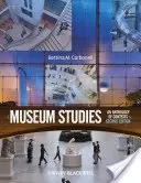 Múzejné štúdie: Antológia súvislostí, druhé vydanie - Museum Studies: An Anthology of Contexts, Second Edition