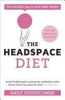 The Headspace Diet: 10 Days to Finding Your Ideal Weight