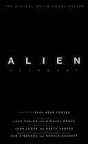 Alien: Covenant - oficiálna filmová novelizácia - Alien: Covenant - The Official Movie Novelization