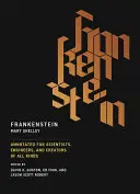 Frankenstein: Anotácie pre vedcov, inžinierov a tvorcov všetkého druhu - Frankenstein: Annotated for Scientists, Engineers, and Creators of All Kinds