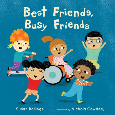 Najlepší priatelia, zaneprázdnení priatelia - Best Friends, Busy Friends