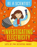 Buď vedcom: Skúmanie elektriny - Be a Scientist: Investigating Electricity