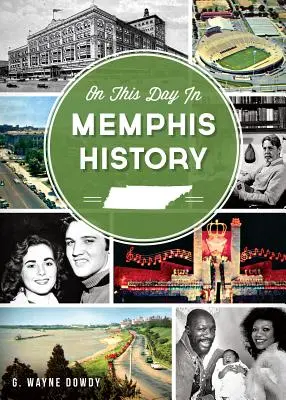 V tento deň v histórii Memphisu - On This Day in Memphis History