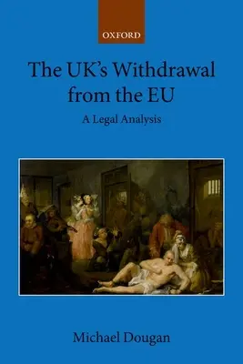 Vystúpenie Veľkej Británie z EÚ: Právna analýza - The Uk's Withdrawal from the Eu: A Legal Analysis