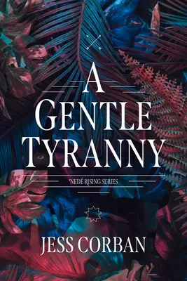 Jemná tyrania - A Gentle Tyranny
