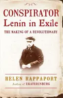 Konšpirátor - Lenin v exile - Conspirator - Lenin in Exile