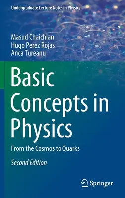 Základné pojmy z fyziky: Od vesmíru po kvarky - Basic Concepts in Physics: From the Cosmos to Quarks