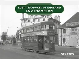 Stratené električky Anglicka: Southampton - Lost Tramways of England: Southampton