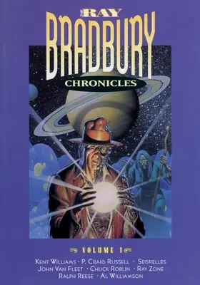 Kroniky Raya Bradburyho 1. zväzok - The Ray Bradbury Chronicles Volume 1