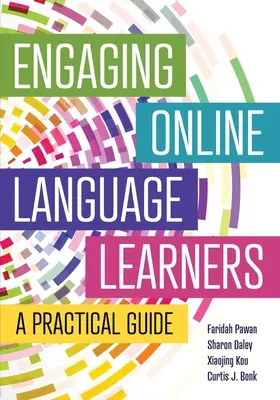 Zapojenie online učiteľov cudzích jazykov: Praktická príručka - Engaging Online Language Learners: A Practical Guide