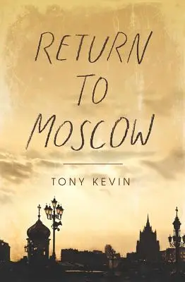 Návrat do Moskvy - Return to Moscow