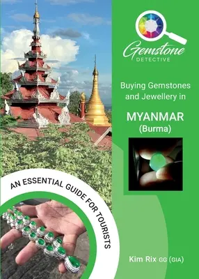 Nákup drahých kameňov a šperkov v Mjanmarsku (Barme) - Buying Gemstones and Jewellery in Myanmar (Burma)