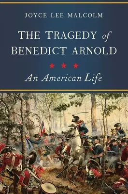 Tragédia Benedicta Arnolda - The Tragedy of Benedict Arnold