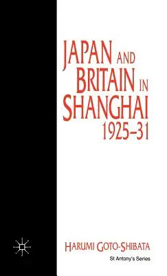 Japonsko a Británia v Šanghaji v rokoch 1925-31 - Japan and Britain in Shanghai, 1925-31