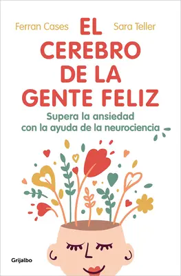 El Cerebro de la Gente Feliz / Mozog šťastných ľudí - El Cerebro de la Gente Feliz / The Brain of Happy People