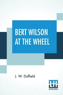Bert Wilson za volantom - Bert Wilson At The Wheel