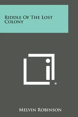 Hádanka stratenej kolónie - Riddle of the Lost Colony