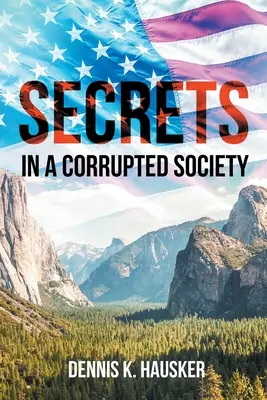 Tajomstvá: V skazenej spoločnosti - Secrets: In a Corrupted Society