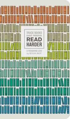 Čítaj usilovnejšie (čitateľský denník): Sledovanie kníh, zaznamenávanie pokroku - Read Harder (a Reading Log): Track Books, Chart Progress