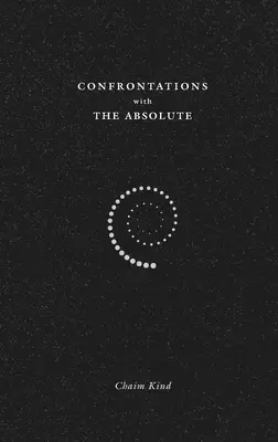 Konfrontácie s absolútnom - Confrontations with The Absolute