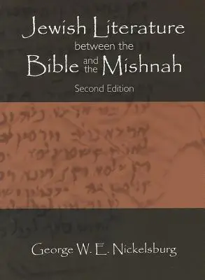 Židovská literatúra medzi Bibliou a Mišnou: Druhé vydanie: Mišna a Mišna: prekladateľské dielo - Jewish Literature between the Bible and the Mishnah: Second Edition