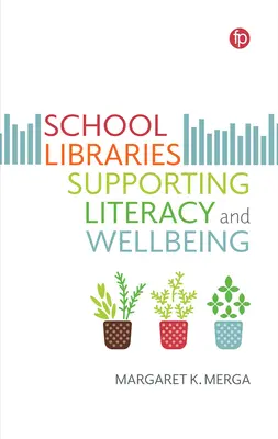 Školské knižnice podporujúce gramotnosť a blahobyt - School Libraries Supporting Literacy and Wellbeing