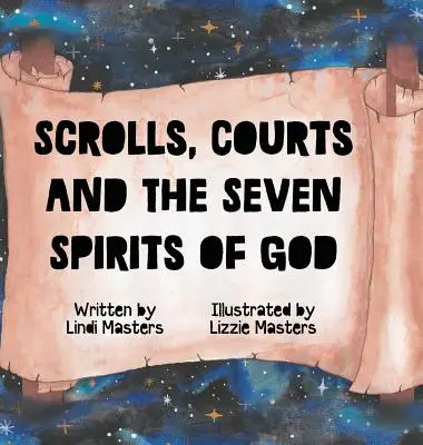 Zvitky, súdy a sedem Božích duchov - Scrolls, courts and the seven spirits of God