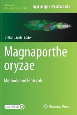 Magnaporthe Oryzae: Metódy a protokoly - Magnaporthe Oryzae: Methods and Protocols