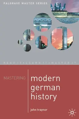 Zvládnutie moderných nemeckých dejín - Mastering Modern German History