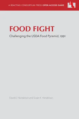 Boj o jedlo: Vyzývame potravinovú pyramídu USDA, 1991 - Food Fight: Challenging the USDA Food Pyramid, 1991