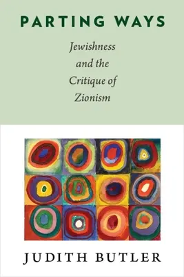 Rozlúčka: Židovstvo a kritika sionizmu - Parting Ways: Jewishness and the Critique of Zionism