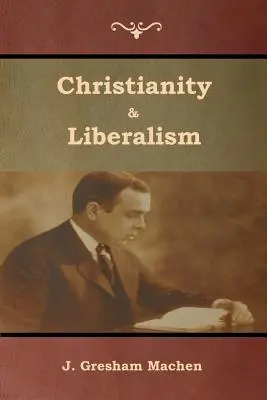 Kresťanstvo a liberalizmus - Christianity & Liberalism
