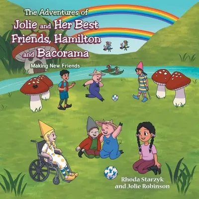 Dobrodružstvá Jolie a jej najlepších priateľov Hamiltona a Bacorama: Hľadanie nových priateľov - The Adventures of Jolie and Her Best Friends Hamilton and Bacorama: Making New Friends