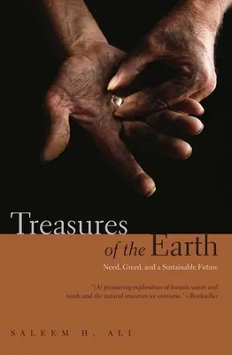Poklady Zeme: Potreba, chamtivosť a udržateľná budúcnosť - Treasures of the Earth: Need, Greed, and a Sustainable Future
